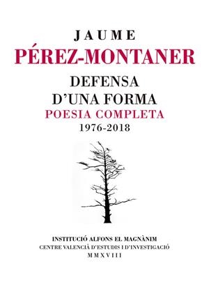 Defensa d'una forma. Poesia completa 1976-2018 | 9788478227761 | Pérez-Montaner, Jaume | Llibres.cat | Llibreria online en català | La Impossible Llibreters Barcelona