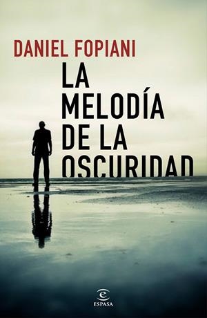 La melodía de la oscuridad | 9788467054200 | Fopiani, Daniel | Llibres.cat | Llibreria online en català | La Impossible Llibreters Barcelona