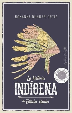 Historia indigena de los Estados Unidos, la | 9788494966705 | Dunbar-Ortiz, Roxanne | Llibres.cat | Llibreria online en català | La Impossible Llibreters Barcelona