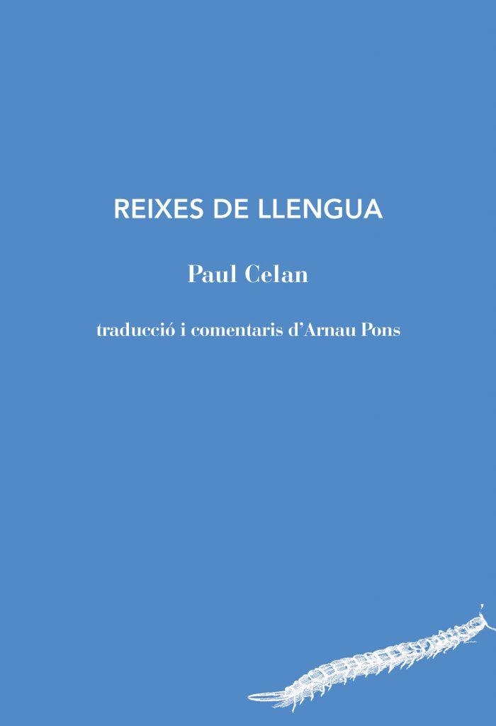 Reixes de llengua | 9788494970207 | Celan, Paul | Llibres.cat | Llibreria online en català | La Impossible Llibreters Barcelona