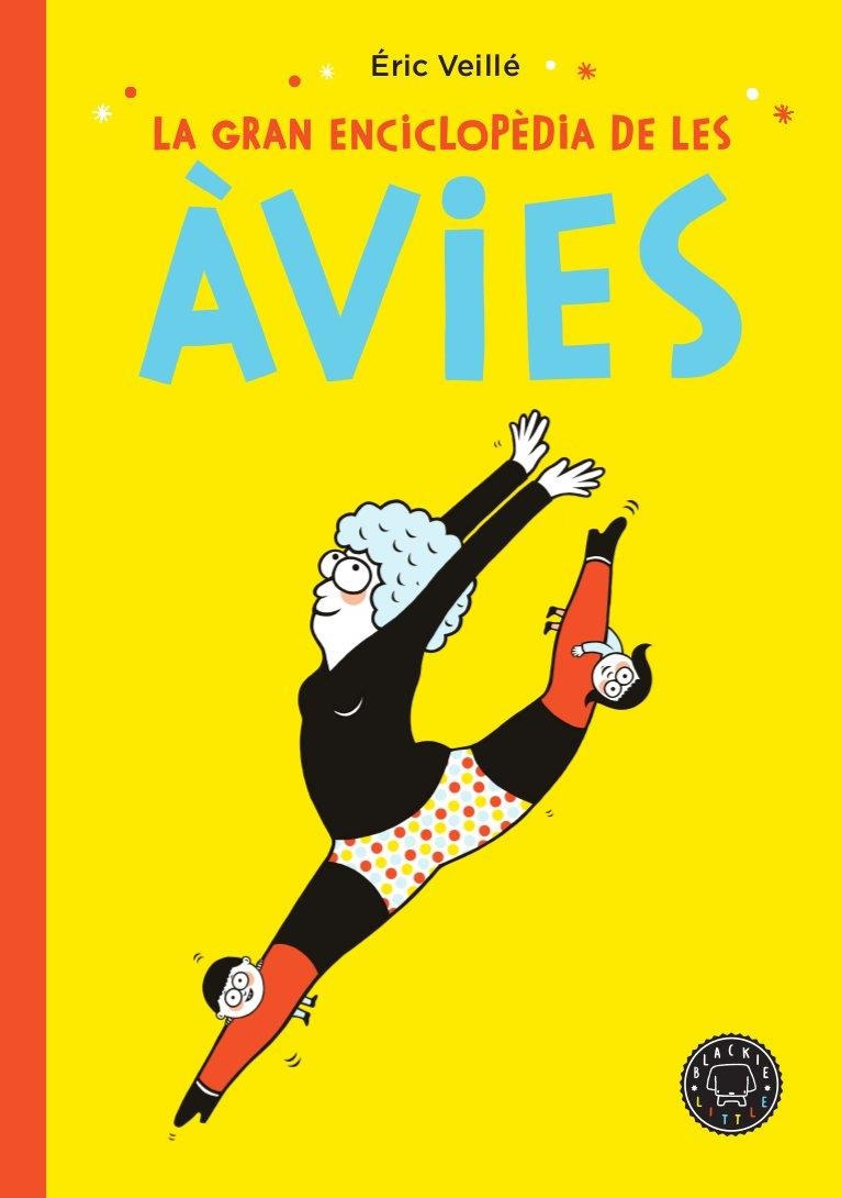 La gran enciclopèdia de les àvies | 9788417552152 | Veillé, Éric | Llibres.cat | Llibreria online en català | La Impossible Llibreters Barcelona