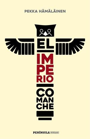 El imperio comanche | 9788499427331 | Hämäläinen, Pekka | Llibres.cat | Llibreria online en català | La Impossible Llibreters Barcelona