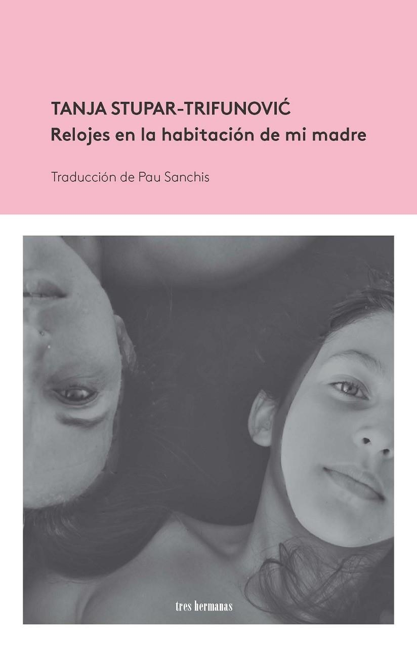 Relojes en la habitacion de mi madre | 9788494843549 | Stupar Trifunovic, Tanja | Llibres.cat | Llibreria online en català | La Impossible Llibreters Barcelona