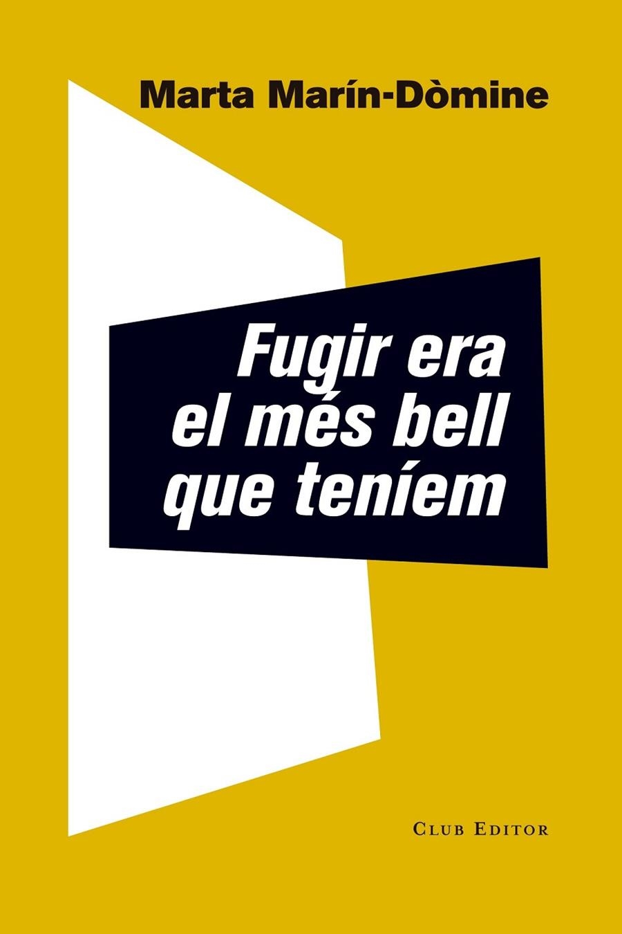 FUGIR ERA EL MÉS BELL QUE TENÍEM | 9788473292337 | Marín-Dòmine, Marta | Llibres.cat | Llibreria online en català | La Impossible Llibreters Barcelona