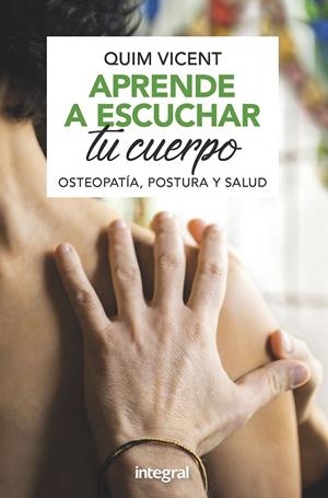 Aprende a escuchar tu cuerpo | 9788491181408 | VICENT SARDINERO, QUIM | Llibres.cat | Llibreria online en català | La Impossible Llibreters Barcelona