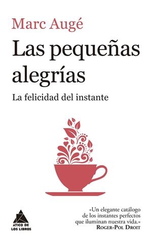 Las pequeñas alegrías | 9788416222957 | Augé, Marc | Llibres.cat | Llibreria online en català | La Impossible Llibreters Barcelona