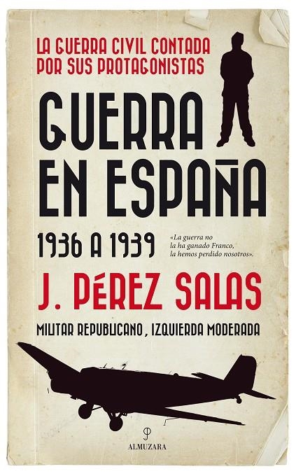 GUERRA EN ESPAÑA 1936 A 1939 | 9788417558826 | Pérez Salas, Jesús | Llibres.cat | Llibreria online en català | La Impossible Llibreters Barcelona
