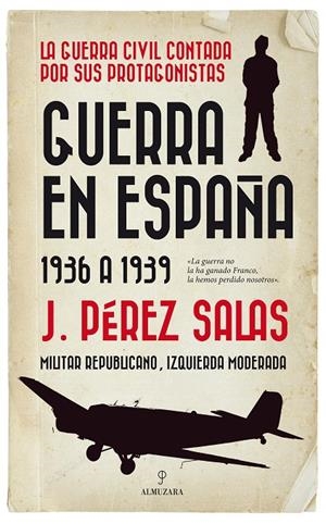 GUERRA EN ESPAÑA 1936 A 1939 | 9788417558826 | Pérez Salas, Jesús | Llibres.cat | Llibreria online en català | La Impossible Llibreters Barcelona