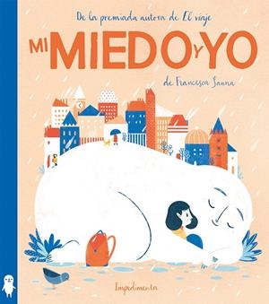 Mi miedo y yo | 9788417115852 | Sanna, Francesca | Llibres.cat | Llibreria online en català | La Impossible Llibreters Barcelona