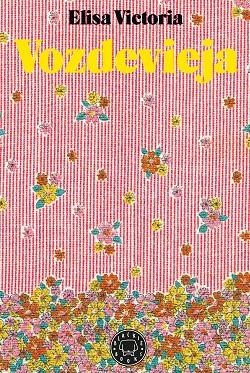 Vozdevieja | 9788417552138 | Victoria, Elisa | Llibres.cat | Llibreria online en català | La Impossible Llibreters Barcelona