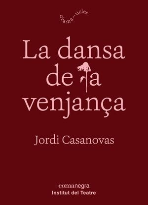 La dansa de la venjança | 9788417188788 | Casanovas Güell, Jordi | Llibres.cat | Llibreria online en català | La Impossible Llibreters Barcelona