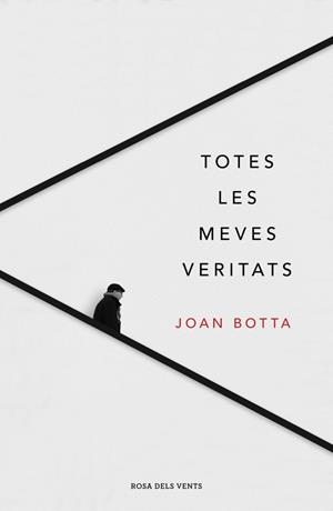 Totes les meves veritats | 9788417444921 | Botta i Orfila, Joan | Llibres.cat | Llibreria online en català | La Impossible Llibreters Barcelona