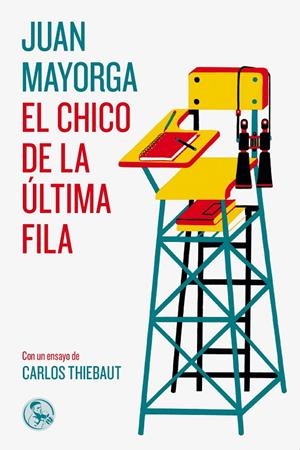 El chico de la última fila, con un ensayo de Carlos Thiebaut | 9788495291714 | Mayorga Ruano, Juan | Llibres.cat | Llibreria online en català | La Impossible Llibreters Barcelona