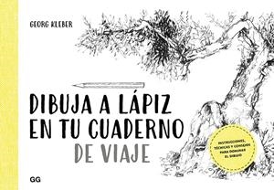 Dibuja a lápiz en tu cuaderno de viaje | 9788425231599 | Kleber, Georg | Llibres.cat | Llibreria online en català | La Impossible Llibreters Barcelona