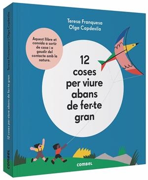 12 coses per viure abans de fer-te gran | 9788491014645 | Franquesa Codinach, Teresa | Llibres.cat | Llibreria online en català | La Impossible Llibreters Barcelona