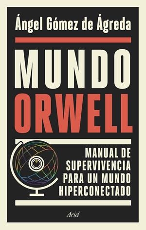 Mundo Orwell | 9788434429789 | Gómez de Ágreda, Ángel | Llibres.cat | Llibreria online en català | La Impossible Llibreters Barcelona