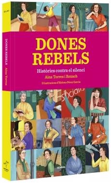 Dones Rebels | 9788416698295 | Aina Torres | Llibres.cat | Llibreria online en català | La Impossible Llibreters Barcelona