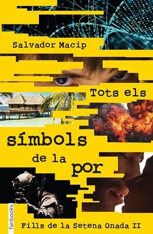 Fills de la Setena Onada 2. Tots els símbols de la por | 9788417515256 | Macip, Salvador | Llibres.cat | Llibreria online en català | La Impossible Llibreters Barcelona