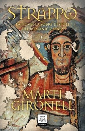 Strappo. La novel·la sobre l'espoli del romànic català | 9788417444846 | Gironell, Martí | Llibres.cat | Llibreria online en català | La Impossible Llibreters Barcelona