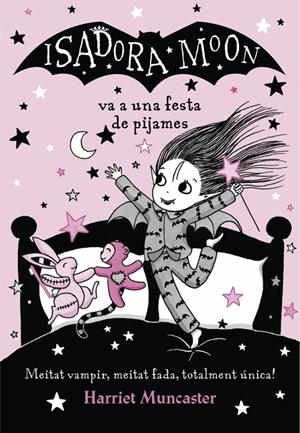 La Isadora Moon va a una festa de pijames (La Isadora Moon) | 9788420433998 | Muncaster, Harriet | Llibres.cat | Llibreria online en català | La Impossible Llibreters Barcelona