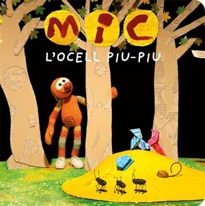 MIC. L'ocell Piu-Piu | 9788424664770 | Super 3, Club | Llibres.cat | Llibreria online en català | La Impossible Llibreters Barcelona