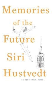 Memories of the future | 9781473694422 | HUSTVEDT, SIRI | Llibres.cat | Llibreria online en català | La Impossible Llibreters Barcelona