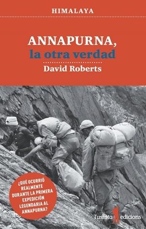 Annapurna, la otra verdad | 9788494895845 | Roberts, David | Llibres.cat | Llibreria online en català | La Impossible Llibreters Barcelona