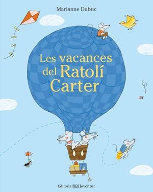 Les vacances del Ratolí Carter | 9788426143662 | Dubuc, Marianne | Llibres.cat | Llibreria online en català | La Impossible Llibreters Barcelona