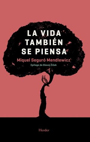 La vida también se piensa | 9788425441325 | Seguró Mendlewicz, Miquel | Llibres.cat | Llibreria online en català | La Impossible Llibreters Barcelona
