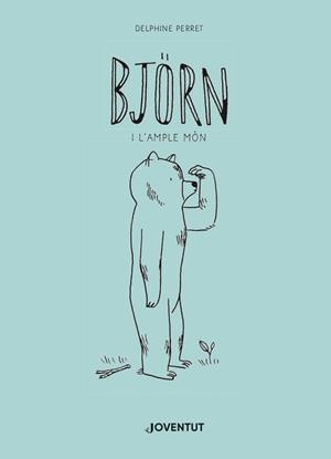 Björn i l'ample món | 9788426145888 | Perret, Delphine | Llibres.cat | Llibreria online en català | La Impossible Llibreters Barcelona