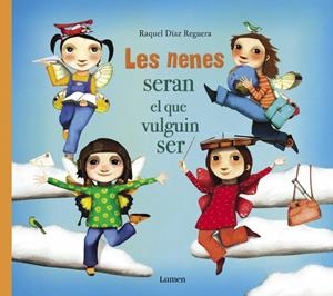 Les nenes seran el que vulguin ser | 9788448851668 | Díaz Reguera, Raquel | Llibres.cat | Llibreria online en català | La Impossible Llibreters Barcelona