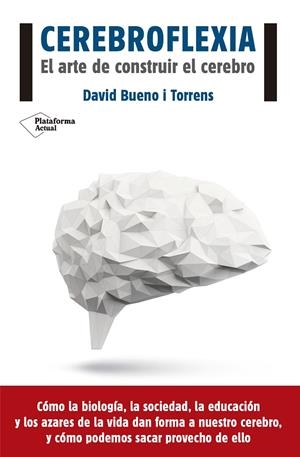 Cerebroflexia | 9788416620111 | Bueno i Torrens, David | Llibres.cat | Llibreria online en català | La Impossible Llibreters Barcelona