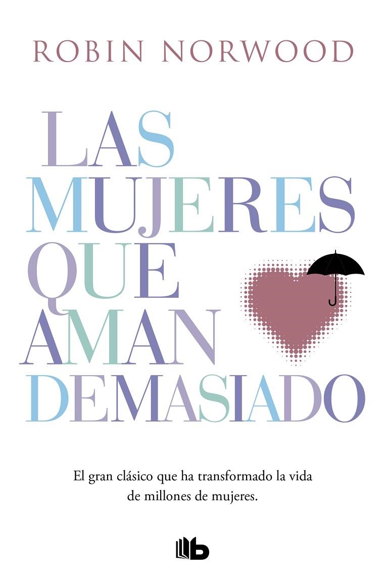 Las mujeres que aman demasiado | 9788490707760 | Norwood, Robin | Llibres.cat | Llibreria online en català | La Impossible Llibreters Barcelona
