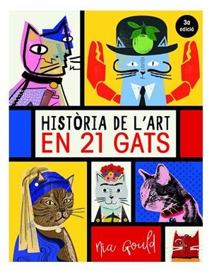 Història de l'art en 21 gats | 9788499796277 | Vowles, Diana/Norbury, Jocelyn | Llibres.cat | Llibreria online en català | La Impossible Llibreters Barcelona