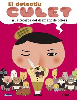 A la recerca del diamant de colors (El detectiu Culet. Àlbum il.lustrat) | 9788448852221 | Troll | Llibres.cat | Llibreria online en català | La Impossible Llibreters Barcelona