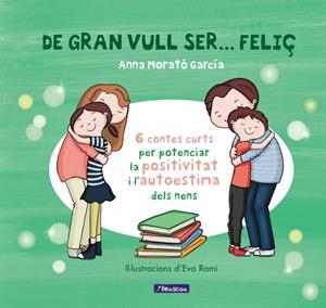 De gran vull ser... feliç 1 | 9788448853433 | Morato García, Anna | Llibres.cat | Llibreria online en català | La Impossible Llibreters Barcelona