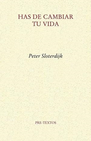 Has de cambiar tu vida | 9788415297543 | Sloterdijk, Peter | Llibres.cat | Llibreria online en català | La Impossible Llibreters Barcelona