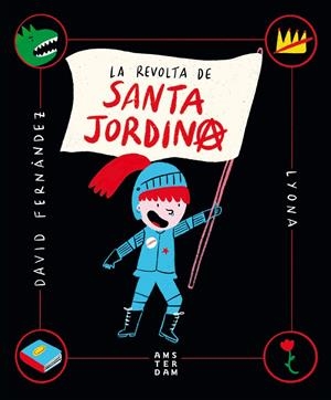 La revolta de Santa Jordina | 9788416743865 | Fernàndez i Ramos, David | Llibres.cat | Llibreria online en català | La Impossible Llibreters Barcelona