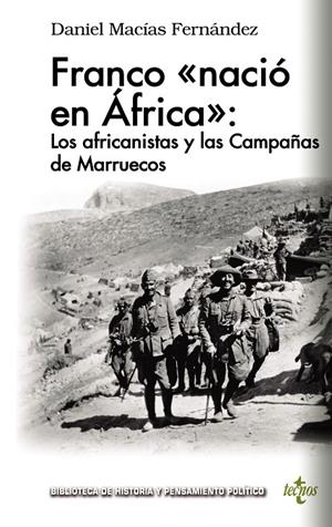 Franco «nació en África»: los africanistas y las Campañas de Marruecos | 9788430976355 | Macías Fernández, Daniel | Llibres.cat | Llibreria online en català | La Impossible Llibreters Barcelona