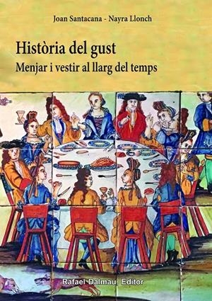 Història del gust | 9788423208500 | Santacana Mestre, Joan/Llonch Molina, Nayra | Llibres.cat | Llibreria online en català | La Impossible Llibreters Barcelona