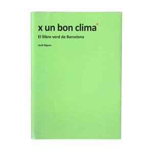 X UN BON CLIMA | 9788491561774 | Bigues Balcells, Jordi | Llibres.cat | Llibreria online en català | La Impossible Llibreters Barcelona