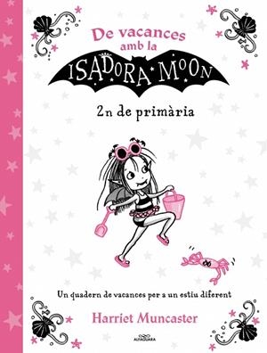 De vacances amb la Isadora Moon (2n de Primària) (La Isadora Moon) | 9788420434544 | Muncaster, Harriet | Llibres.cat | Llibreria online en català | La Impossible Llibreters Barcelona