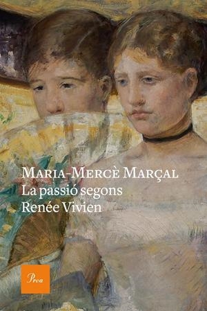 La passió segons Renée Vivien | 9788475887647 | Marçal, Maria-Mercè | Llibres.cat | Llibreria online en català | La Impossible Llibreters Barcelona