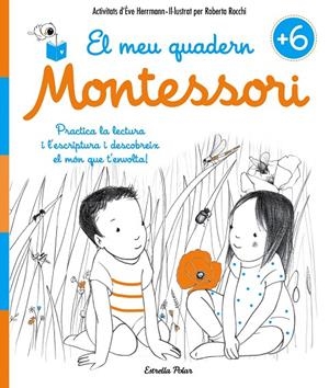 El meu quadern Montessori +6 | 9788491371755 | Herrmann, Ève/Rocchi, Roberta | Llibres.cat | Llibreria online en català | La Impossible Llibreters Barcelona