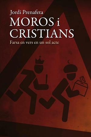 Moros i cristians | 9788409108985 | Prenafeta i Pàmpols, Jordi | Llibres.cat | Llibreria online en català | La Impossible Llibreters Barcelona