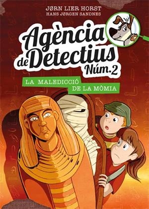 Agència de Detectius Núm. 2 - 12. La maledicció de la mòmia | 9788424664619 | Jorn Lier Horst | Llibres.cat | Llibreria online en català | La Impossible Llibreters Barcelona