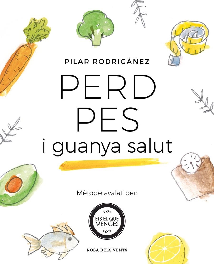 Perd pes i guanya salut | 9788417627300 | Rodrigáñez, Pilar | Llibres.cat | Llibreria online en català | La Impossible Llibreters Barcelona