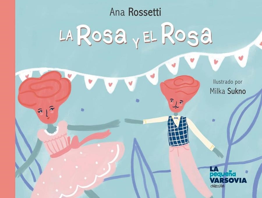 ROSA Y EL ROSA, LA | 9788494841248 | Rossetti, Ana | Llibres.cat | Llibreria online en català | La Impossible Llibreters Barcelona