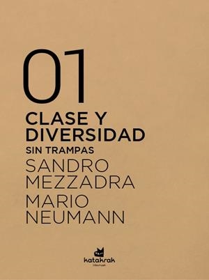 Clase y diversidad | 9788416946327 | Mezzadra, Sandro/Neumann, Mario | Llibres.cat | Llibreria online en català | La Impossible Llibreters Barcelona