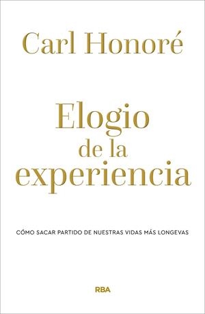 Elogio de la experiencia | 9788490569238 | HONORÉ CARL | Llibres.cat | Llibreria online en català | La Impossible Llibreters Barcelona